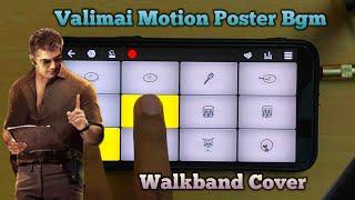 | Valimai Motion Poster Bgm | Ajith Kumar | Walkband Cover |