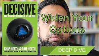 Decisive Deep Dive - Widen Your Options (WRAP Framework)