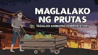 Maglalako ng Prutas | Pinoy Horror Animation - Horror Story