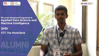 Alumni Stories | Shiv | Alumni Stories | Shiv | Applied Data Science and Machine Intelligence