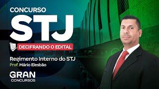 Concurso STJ | Pontos importantes para o próximo edital: Regimento Interno do STJ com Mário Elesbão