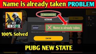 Name Is Already Taken Problem In PubG New StatePubG New State Login ProblemName Is Already Taken