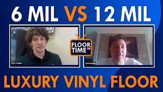 Luxury Vinyl Flooring: 6Mil VS 12Mil Wear Layer