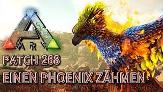 ARK • PHOENIX ZÄHMEN - TUTORIAL • Patch 268 • ARK Survival Evolved German Deutsch