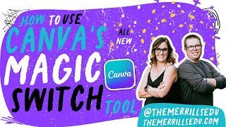 How to Use Canva's Magic Switch to Automatically Resize Your Designs!