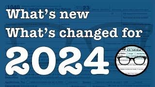 What's New and What's Changed (taxwise) for 2024.