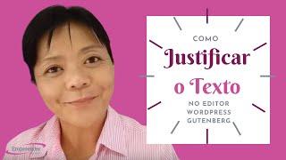 WordPress 5 3 2 | Como Justificar o Texto No Editor WordPress Gutenberg