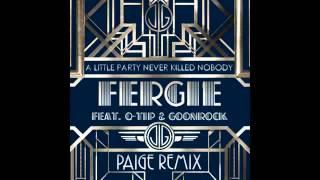 A Little Party Never Killed Nobody (Paige Remix)