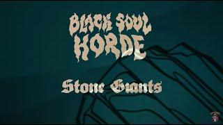 Black Soul Horde - Stone Giants (Lyric Video)