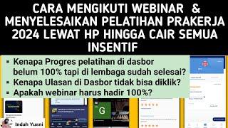 webinarCARA MENYELESAIKAN PELATIHAN PRAKERJA 2024 // CARA MENGIKUTI PELATIHAN WEBINAR PRAKERJA