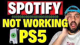 How to Fix Spotify Not Working on PS5