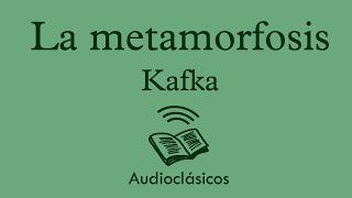 La metamorfosis - Kafka (Audiolibro)