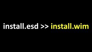 Convert Install.esd into Install.wim using CMD | Windows Customization