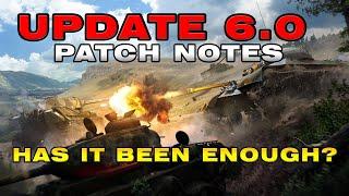 Has it Been ENOUGH? Update 6.0 World of Tanks Console