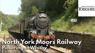 The North York Moors Railway, from Pickering to Whitby