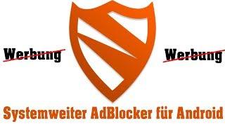 [TUT] Blokada - Systemweiter AdBlock für Android [4K | DE]