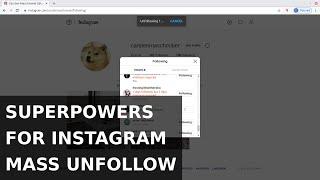 Superpowers for Instagram: Mass Unfollow
