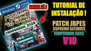 PES 2021 - Patch Jbpes Supremo V10 Ultimate ´´TEMPORADA 2023`` - TUTORIAL DE INSTALAÇÃO - BAIXE JÁ !