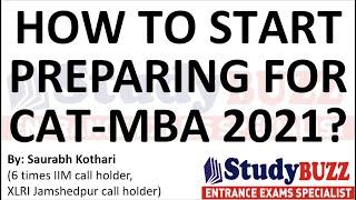 How to start preparing for CAT 2021 and other MBA exams? 1 year plan by 6 times IIM call holder