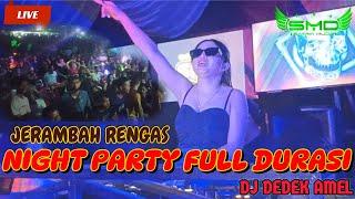 OT SATRIA MUDA  FDJ DEDEK AMEL ⏩ NIGHT PARTY FULL DURASI ⏪ LIVE JERAMBAH RENGAS FULL GACORrr BossQ