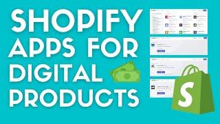 Best Shopify Apps For Selling Digital Products In 2023