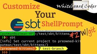 sbt: customize the sbt shell Prompt Round 2 w/git