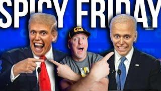 HOLY PRESIDENTIAL DEBATE! IT'S SPICY FRIDAY!!