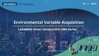 Environmental Variable Acquisition | LoRaWAN Smart Sensors EVA-2000 Series (Trailer)