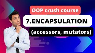 7. Encapsulation (accessors, mutators) | OOP | PHP web Development | Laravel 10