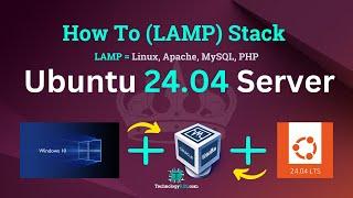 How To Install Linux, Apache, MySQL, PHP LAMP Stack on Ubuntu 24.04