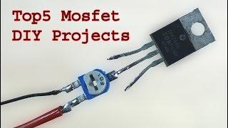Top 5 DIY Projects using MOSFET, awesome diy ideas