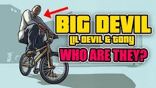 The Story of Big Devil, LiL Devil & Tony | GTA SA History