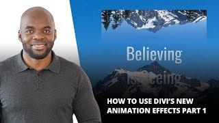 How to Use Divi’s New Animation Effects Part 1