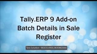 Tally.ERP9 Add-on Batch Details in Sale Register