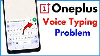 Keyboard Voice Typing Problem Oneplus | Oneplus Voice Typing Setting