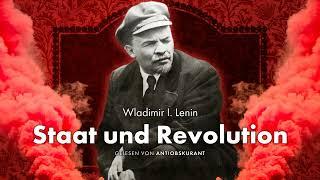 Staat und Revolution (Wladimir I. Lenin, 1917) – Lesung von Antiobskurant