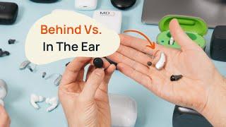 Behind-The-Ear Vs. In-The-Ear Hearing Aids - Pros and Cons