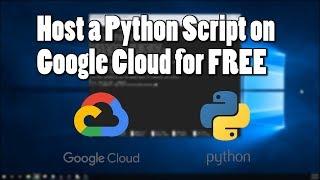 Free Hosting for Python Scripts on Google Cloud