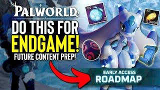 PALWORLD - Endgame Activities To Help You Prepare for NEW CONTENT! (Endgame Checklist)