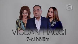 Vicdan haqqı (7-ci bölüm)