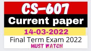 CS607 today paper | vu final exam | cs607 final term exam