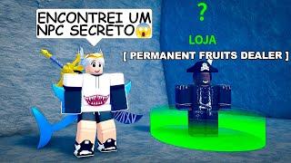 Descobri a Melhor Maneira de Encontrar Esse NPC Secreto de Frutas no Blox Fruits