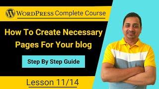 How To Start A Blog On WordPress (Lesson 11): Create Necessary pages | Full Course in Hindi