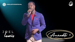 Pastor Joel Lewis - Amandote + | #casadealabanza