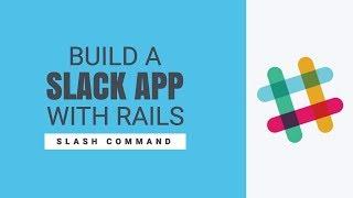 How to Build a Slack Slash Command App with Rails | Preview