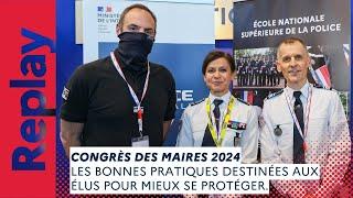 ️ Congrès des maires 2024 | Les bonnes pratiques destinées aux élus pour mieux se protéger.