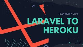 Deploy Laravel to Heroku with Ease