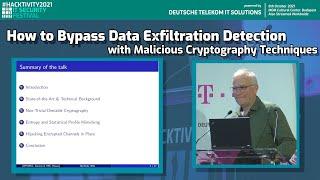 #Hacktivity2021 // How to Bypass Data Exfiltration Detection with Malicious Cryptography Techniques