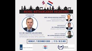 Nepal-Netherlands Relations - H. E. Mr. Marten Van Den Berg