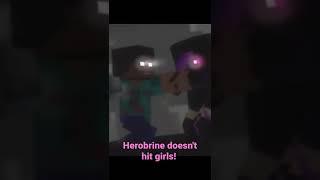  HEROBRINE DOESN'T HIT GIRLS! 